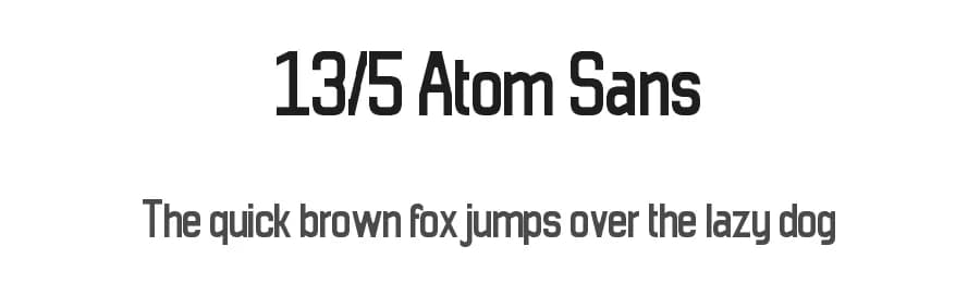 13/5 Atom Sans by Winter Design Studio — Sans Serif Font — preview 1