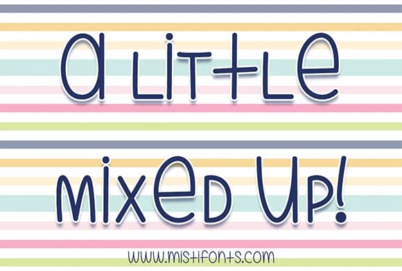 A Little Mixed Up Font by Misti — Script Handwritten Font
