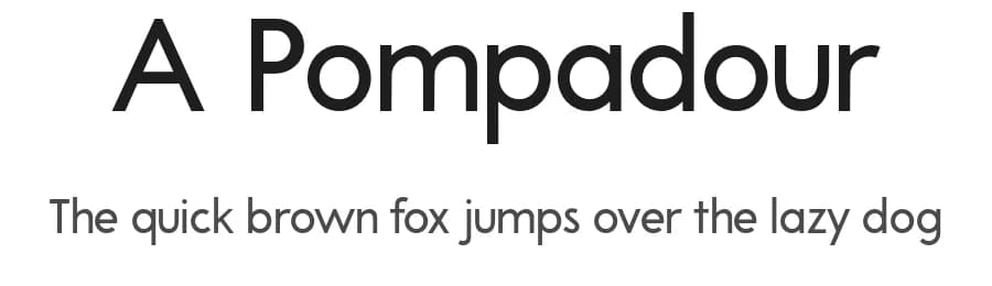 A Pompadour by Ana — Sans Serif Font