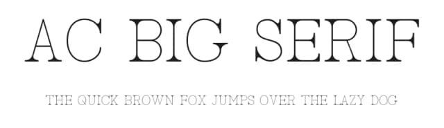 AC Big Serif by Adrian Candela — Serif Font