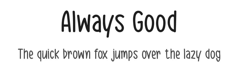 Always Good by Md Shohail Bhuian — Script Handwritten Font