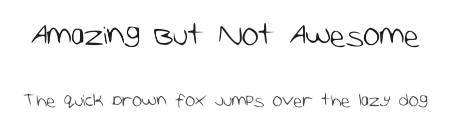 Amazing But Not Awesome by Annie Cresta — Script Handwritten Font