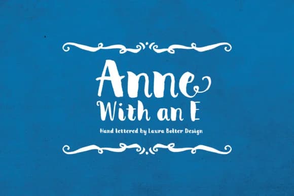 Anne with an E Font by Laura Bolter Design — Script Handwritten Font
