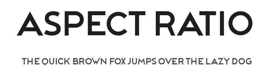 Aspect Ratio by Vladimir Nikolic — Sans Serif Font
