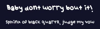Baby dont worry bout it! by Maria C — Script Handwritten Font — thumbnail 2
