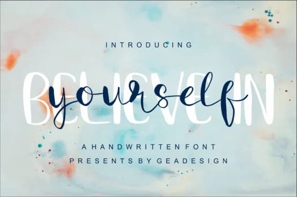 Believe in Yourself Font by geadesign — Script Handwritten Font