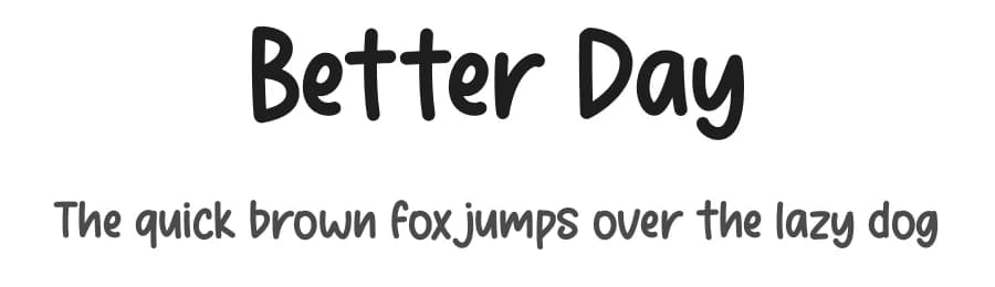 Better Day by Graphix Line Studio — Script Handwritten Font