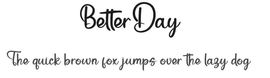 Better Day by Etik Fatimah — Script Handwritten Font