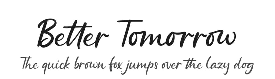 Better Tomorrow by Kong Font — Script Handwritten Font