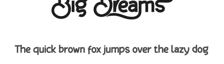 Big Dreams by twinletter — Sans Serif Font