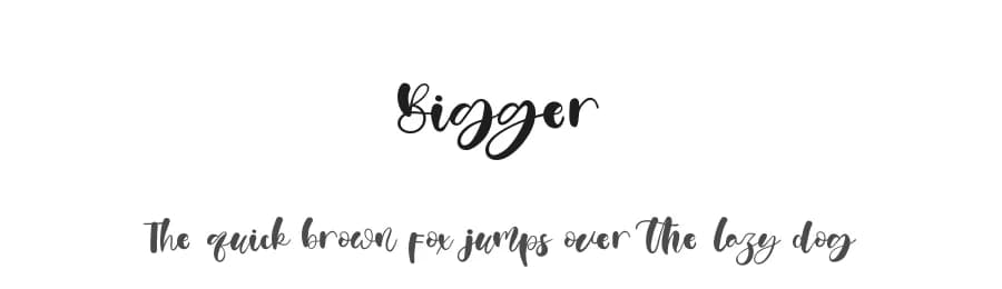 Bigger by Kong Font — Script Handwritten Font