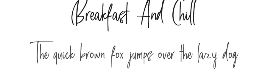 Breakfast And Chill by Just Font You — Script Handwritten Font