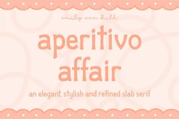 Aperitivo Affair by Emily Ann Hill Type — Slab Serif Font