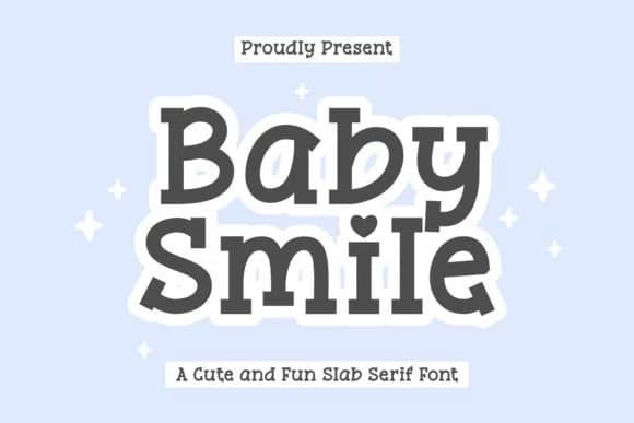Baby Smile by Keithzo (7NTypes) — Slab Serif Font