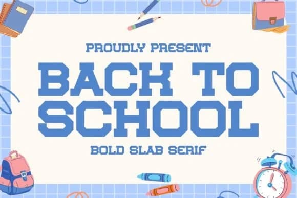 Back to School by Intype Studio — Slab Serif Font