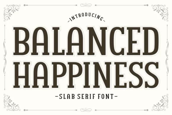 Balanced Happiness by Hendrik (7NTypes) — Slab Serif Font