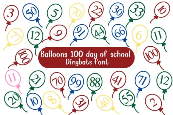 Balloons 100 Days of School Dingbat Font by Nongyao — Dingbats Font