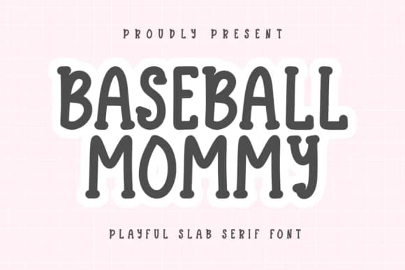 Baseball Mommy by CraftedType Studio — Slab Serif Font