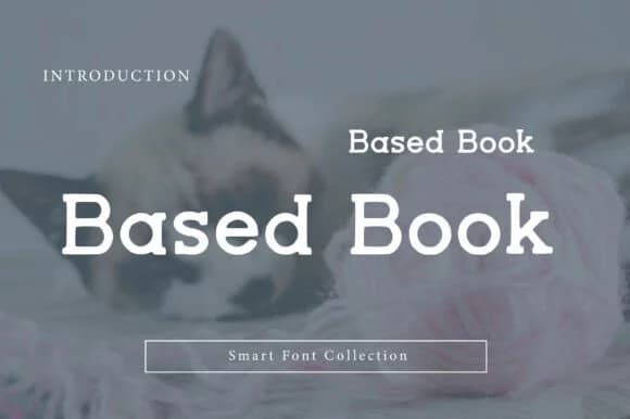 Based Book by Wow Magic — Slab Serif Font