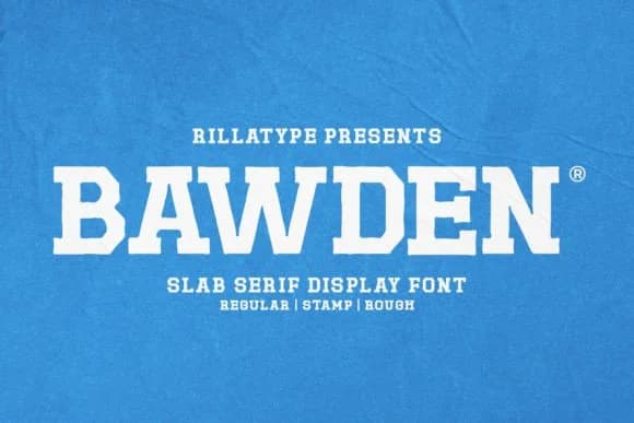 Bawden by Rillatype — Slab Serif Font