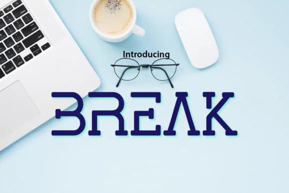 Break by da_only_aan — Slab Serif Font