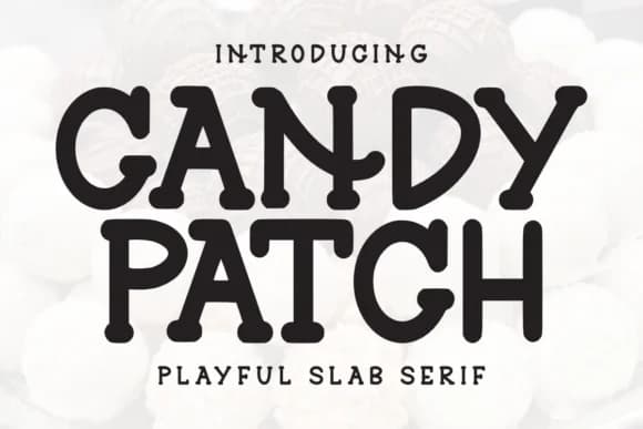 Candy Patch by Letterayu — Slab Serif Font