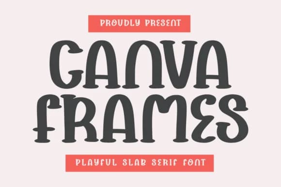 Canva Frames by CraftedType Studio — Slab Serif Font
