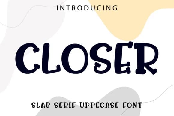 Closer by Crafty Files — Slab Serif Font