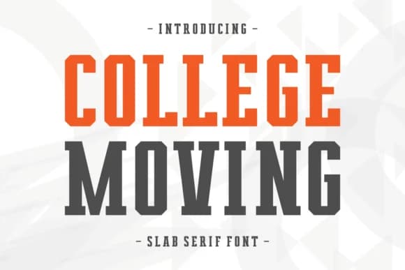College Moving by Eightde — Slab Serif Font