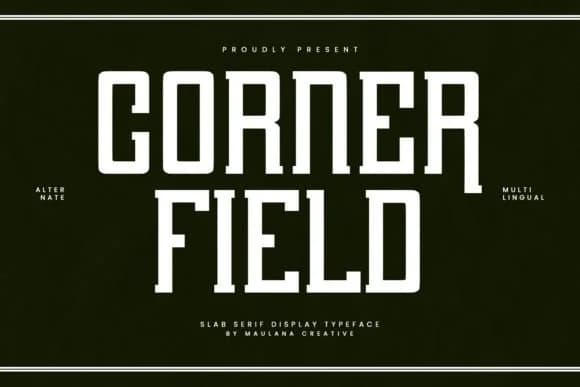 Corner Field by Maulana Creative — Slab Serif Font