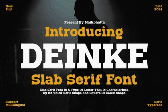 Deinke by maikofarazhatta — Slab Serif Font