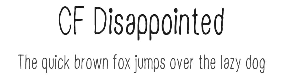 CF Disappointed by Cloutierfontes — Script Handwritten Font