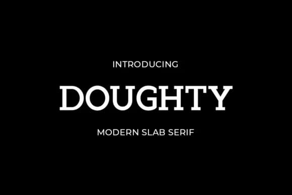 Doughty by Human Design — Slab Serif Font