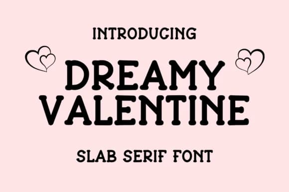 Dreamy Valentine by CraftedType Studio — Slab Serif Font