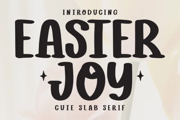 Easter Joy by Letterayu — Slab Serif Font