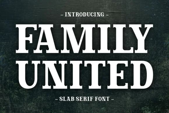 Family United by Eightde — Slab Serif Font