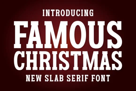 Famous Christmas by Riman (7NTypes) — Slab Serif Font