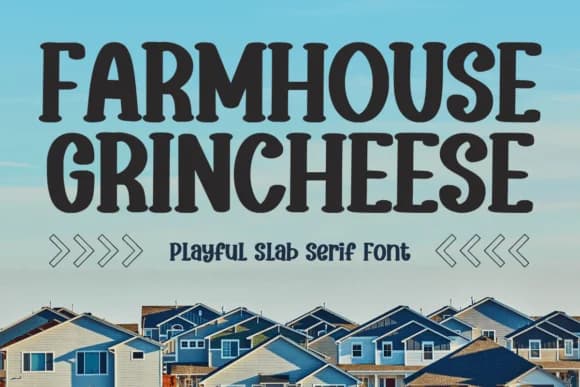 Farmhouse Grincheese by Minimalist Eyes — Slab Serif Font