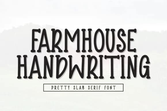 Farmhouse Handwriting by CraftedType Studio — Slab Serif Font