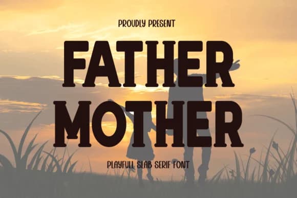 Father Mother by Eystore — Slab Serif Font