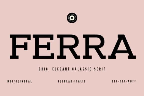 Ferra by Minimalistartstudio — Slab Serif Font