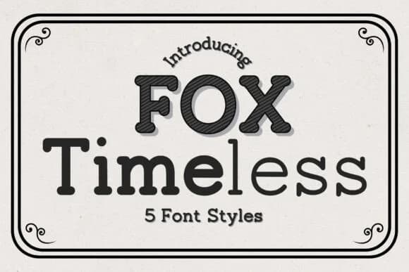 Fox Timeless by Fox7 — Slab Serif Font
