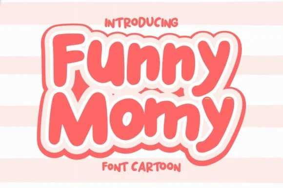 Funny Momy by aksarangga — Slab Serif Font