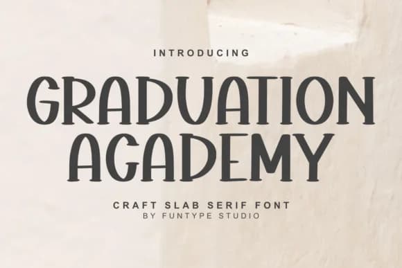Graduation Academy by Funtype Co. — Slab Serif Font