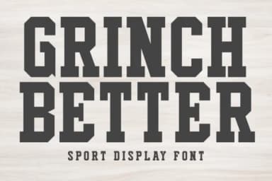 Grinch Better by Almairatype Studio — Slab Serif Font — thumbnail 1