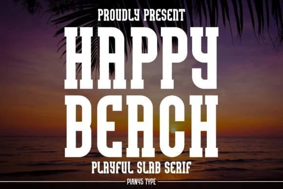 Happy Beach by Pian45 — Slab Serif Font