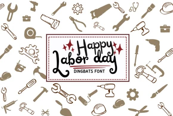 Happy Labor Day by PraewDesigns — Dingbats Font