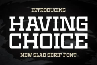 Having Choice by Jasm (7NTypes) — Slab Serif Font — thumbnail 1