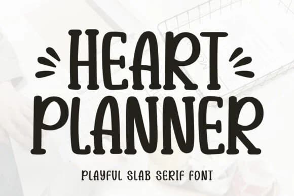 Heart Planner by Minimalist Eyes — Slab Serif Font