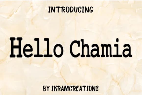 Hello Chamia by IkramCreations — Slab Serif Font